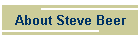 About Steve Beer