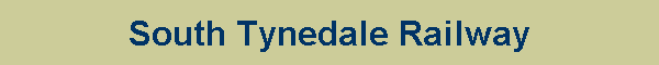 South Tynedale Railway